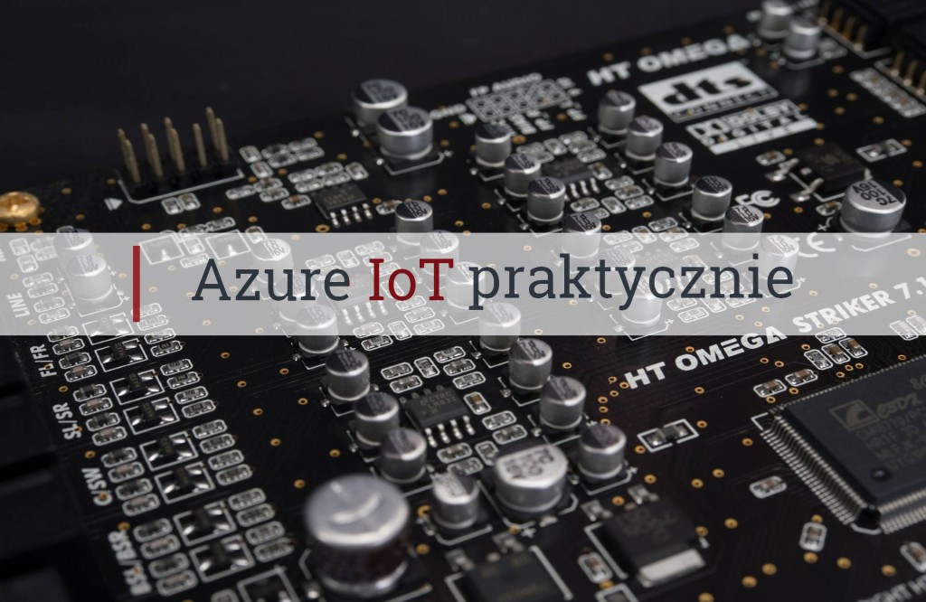Azure IoT praktycznie