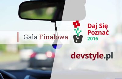 Relacja video z Gali Finałowej konkursu Daj Się Poznać 2016