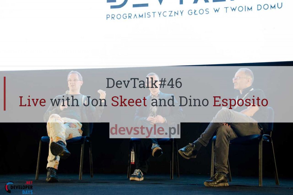 DevTalk#46 – DevTalk Live with Jon Skeet and Dino Esposito