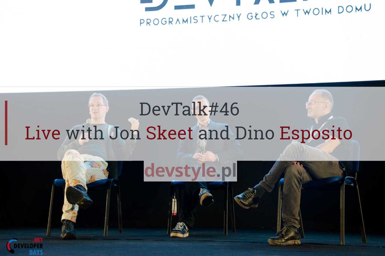 DevTalk#46 – DevTalk Live with Jon Skeet and Dino Esposito