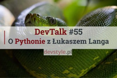 DevTalk#55 – O Pythonie z Łukaszem Langa
