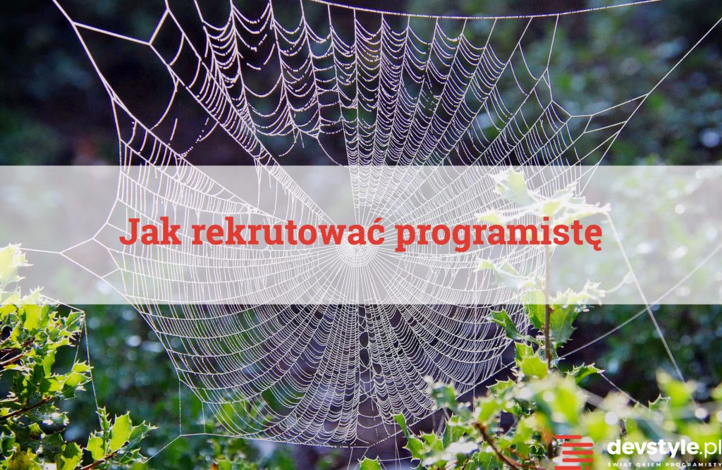 Jak rekrutować programistę?