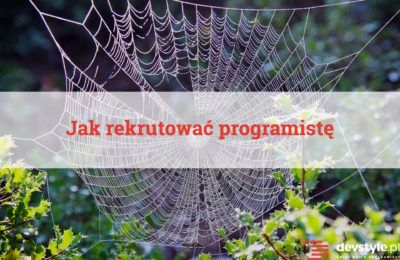 Jak rekrutować programistę?