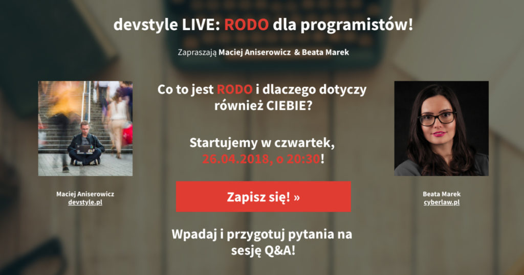 Nagranie webinara “RODO dla programistów: devstyle LIVE z Beatą Marek z cyberlaw.pl”