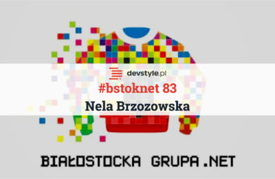 #bstoknet 83: programistyczny sposób na wakacyjny letarg