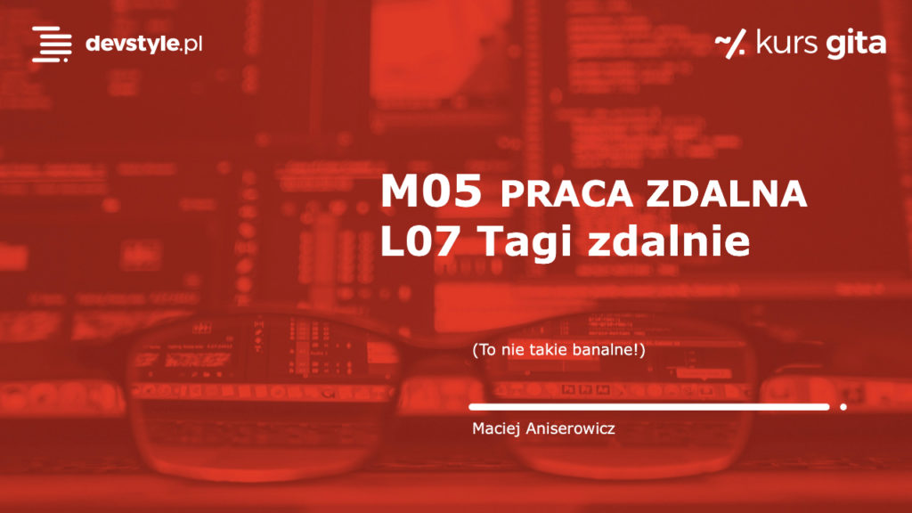 Tagi W Gicie: Operacje Zdalne. Lekcja DEMO Kursu Gita.