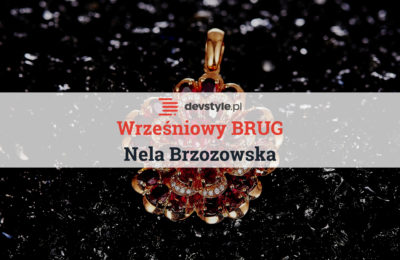 Rubiny, szyny, trailblazery, feniksy. Wrześniowe spotkanie BRUG.