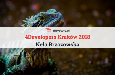 Wiosna, ach.. to Ty! Relacja z 4Developers 2018 (Kraków)