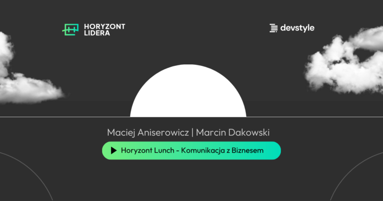Jak dogadać się z biznesem? Komunikacja IT z biznesem bez frustracji