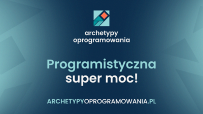 Archetypy w programowaniu: jak ogarnąć chaos w projektach