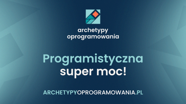 Archetypy w programowaniu: jak ogarnąć chaos w projektach