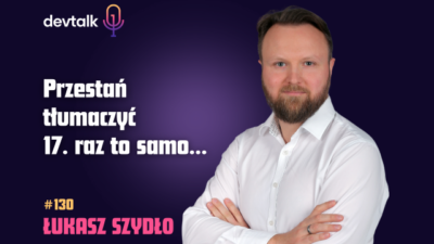 DevTalk #130 – O RAG do Eksploracji Kodu z Łukaszem Szydło